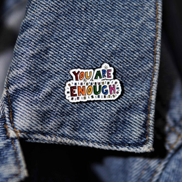 you are enough pin